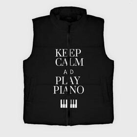 Мужской жилет утепленный 3D с принтом Keep calm and play piano в Екатеринбурге,  |  | keep calm and play piano | piano | клавиши | музыка | музыкант | пианисты | фортепиано