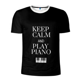 Мужская футболка 3D спортивная с принтом Keep calm and play piano в Екатеринбурге, 100% полиэстер с улучшенными характеристиками | приталенный силуэт, круглая горловина, широкие плечи, сужается к линии бедра | Тематика изображения на принте: keep calm and play piano | piano | клавиши | музыка | музыкант | пианисты | фортепиано