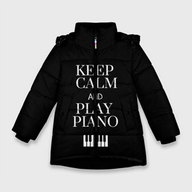 Зимняя куртка для девочек 3D с принтом Keep calm and play piano в Екатеринбурге, ткань верха — 100% полиэстер; подклад — 100% полиэстер, утеплитель — 100% полиэстер. | длина ниже бедра, удлиненная спинка, воротник стойка и отстегивающийся капюшон. Есть боковые карманы с листочкой на кнопках, утяжки по низу изделия и внутренний карман на молнии. 

Предусмотрены светоотражающий принт на спинке, радужный светоотражающий элемент на пуллере молнии и на резинке для утяжки. | Тематика изображения на принте: keep calm and play piano | piano | клавиши | музыка | музыкант | пианисты | фортепиано