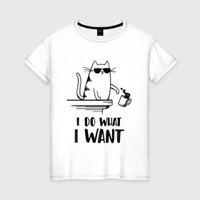 Женская футболка хлопок с принтом I do what i want в Екатеринбурге, 100% хлопок | прямой крой, круглый вырез горловины, длина до линии бедер, слегка спущенное плечо | иностранны | кот | прикольная | текст