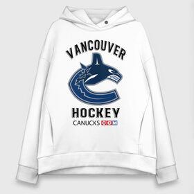 Женское худи Oversize хлопок с принтом VANCOUVER CANUCKS NHL в Екатеринбурге, френч-терри — 70% хлопок, 30% полиэстер. Мягкий теплый начес внутри —100% хлопок | боковые карманы, эластичные манжеты и нижняя кромка, капюшон на магнитной кнопке | canada | canucks | hockey | nhl | sport | usa | vancouver | акула | ванкувер | канада | кэнакс | логотип | нхл | спорт | хоккей | челюсти