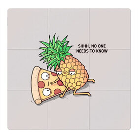 Магнитный плакат 3Х3 с принтом No one needs to know в Екатеринбурге, Полимерный материал с магнитным слоем | 9 деталей размером 9*9 см | Тематика изображения на принте: hawaiian | hawaiian pizza | pineapple | pizza | pizza with pineapple | ананас и пицца | ананса | гавайская | гавайская пицца | пицца | пицца с ананасом