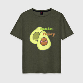 Женская футболка хлопок Oversize с принтом avocados factory в Екатеринбурге, 100% хлопок | свободный крой, круглый ворот, спущенный рукав, длина до линии бедер
 | avocados factory | авокадик | авокадо | авокадо с косточкой | авокадчик | милые авокадо