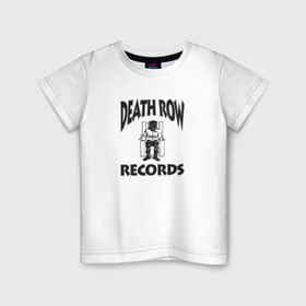 Детская футболка хлопок с принтом Death Row Records в Екатеринбурге, 100% хлопок | круглый вырез горловины, полуприлегающий силуэт, длина до линии бедер | Тематика изображения на принте: death row | dr dre | hip hop | rap | snoop dogg