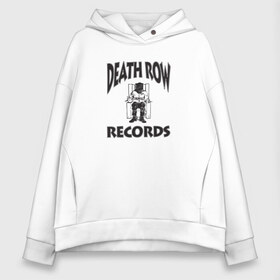 Женское худи Oversize хлопок с принтом Death Row Records в Екатеринбурге, френч-терри — 70% хлопок, 30% полиэстер. Мягкий теплый начес внутри —100% хлопок | боковые карманы, эластичные манжеты и нижняя кромка, капюшон на магнитной кнопке | Тематика изображения на принте: death row | dr dre | hip hop | rap | snoop dogg