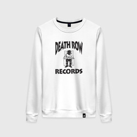 Женский свитшот хлопок с принтом Death Row Records в Екатеринбурге, 100% хлопок | прямой крой, круглый вырез, на манжетах и по низу широкая трикотажная резинка  | death row | dr dre | hip hop | rap | snoop dogg