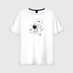 Женская футболка хлопок Oversize с принтом space в Екатеринбурге, 100% хлопок | свободный крой, круглый ворот, спущенный рукав, длина до линии бедер
 | space | звезды | комета | кометы | космонавт | космос | планеты | сатурн | черная дыра