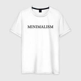Мужская футболка хлопок с принтом MINIMALISM в Екатеринбурге, 100% хлопок | прямой крой, круглый вырез горловины, длина до линии бедер, слегка спущенное плечо. | 