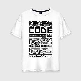 Женская футболка хлопок Oversize с принтом программирование,взлом,код, в Екатеринбурге, 100% хлопок | свободный крой, круглый ворот, спущенный рукав, длина до линии бедер
 | 