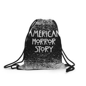 Рюкзак-мешок 3D с принтом American Horror Story. в Екатеринбурге, 100% полиэстер | плотность ткани — 200 г/м2, размер — 35 х 45 см; лямки — толстые шнурки, застежка на шнуровке, без карманов и подкладки | american horror story | netflix | американ хоррор стори | американская история ужасов | драма | загадочные события | кино | мини сериал | нетфликс | очень странные дела | сериалы | триллер | ужасы | фантастика