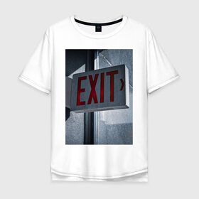 Мужская футболка хлопок Oversize с принтом знак в Екатеринбурге, 100% хлопок | свободный крой, круглый ворот, “спинка” длиннее передней части | выход | движение | знак | надпись | указатель