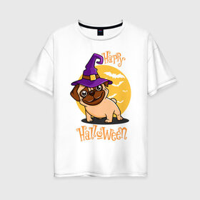 Женская футболка хлопок Oversize с принтом Веселого Хэллоуина в Екатеринбурге, 100% хлопок | свободный крой, круглый ворот, спущенный рукав, длина до линии бедер
 | dog | halloween | happy halloween | веселого хэллоуина | зубы | лапы | мем | мопс | мопс в шляпе | пес | прикол | смешные животные | собака | собака в шляпе | хэллоуин | щенок | юмор | язык