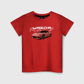 Детская футболка хлопок с принтом Mazda RX-7 в Екатеринбурге, 100% хлопок | круглый вырез горловины, полуприлегающий силуэт, длина до линии бедер | Тематика изображения на принте: drift | mazda | mazda rx7 | rotary | rx 7 | stance
