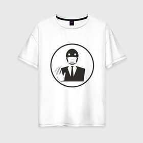 Женская футболка хлопок Oversize с принтом The virus 19-02 в Екатеринбурге, 100% хлопок | свободный крой, круглый ворот, спущенный рукав, длина до линии бедер
 | covid 19 | doctor | вакцина | коронавирус | сидим дома