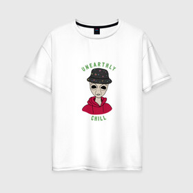 Женская футболка хлопок Oversize с принтом Неземной чилл в Екатеринбурге, 100% хлопок | свободный крой, круглый ворот, спущенный рукав, длина до линии бедер
 | chill | инопланетянин | нло | отдых | прикол | пришелец | чилл