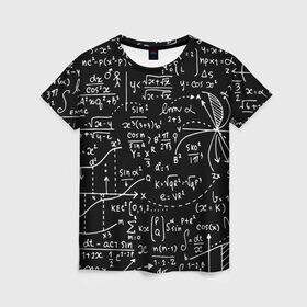 Женская футболка 3D с принтом Формулы в Екатеринбурге, 100% полиэфир ( синтетическое хлопкоподобное полотно) | прямой крой, круглый вырез горловины, длина до линии бедер | алгебра | математика | математические формулы | наука | научные формулы | формулы