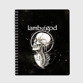 Тетрадь с принтом Lamb of God в Екатеринбурге, 100% бумага | 48 листов, плотность листов — 60 г/м2, плотность картонной обложки — 250 г/м2. Листы скреплены сбоку удобной пружинной спиралью. Уголки страниц и обложки скругленные. Цвет линий — светло-серый
 | death metal | lamb of god | metal | группы | дэт метал | метал | скелет | череп