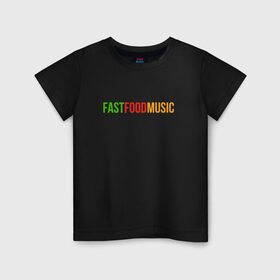 Детская футболка хлопок с принтом Fast Food Music в Екатеринбурге, 100% хлопок | круглый вырез горловины, полуприлегающий силуэт, длина до линии бедер | drill | fast | ffm | food | music | rap | trap | мьюзик | русский | рэп | фаст | фуд
