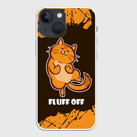 Чехол для iPhone 13 mini с принтом КОТ   FLUFF OFF   Отвали в Екатеринбурге,  |  | cat | cats | fluff | kitten | kitty | off | иди | кот | котенок | котик | котики | коты | котята | кошечка | кошечки | кошка | кошки | мем | мемы | отвали | отстань | пошел | прикол | приколы | уйди