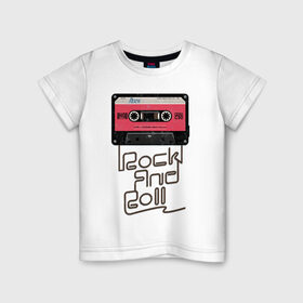 Детская футболка хлопок с принтом Rock and Roll в Екатеринбурге, 100% хлопок | круглый вырез горловины, полуприлегающий силуэт, длина до линии бедер | Тематика изображения на принте: rock | rock and roll | roll | кассета | классика | музыка | рок | рокер | рокнролл