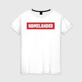 Женская футболка хлопок с принтом HOMELANDER в Екатеринбурге, 100% хлопок | прямой крой, круглый вырез горловины, длина до линии бедер, слегка спущенное плечо | america | boys | homelander | superhero | the boys | usa | америка | патриот | пацаны | супергерой | сша | хоумландер | хоумлендер