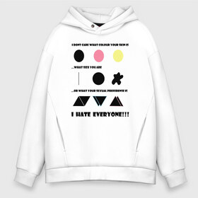 Мужское худи Oversize хлопок с принтом Hate everyone в Екатеринбурге, френч-терри — 70% хлопок, 30% полиэстер. Мягкий теплый начес внутри —100% хлопок | боковые карманы, эластичные манжеты и нижняя кромка, капюшон на магнитной кнопке | Тематика изображения на принте: 