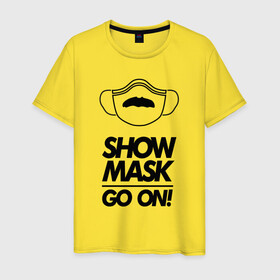 Мужская футболка хлопок с принтом Show mask go on в Екатеринбурге, 100% хлопок | прямой крой, круглый вырез горловины, длина до линии бедер, слегка спущенное плечо. | Тематика изображения на принте: freddy | mask | medic | mercury | queen | медицинская маска | усы