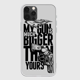 Чехол для iPhone 12 Pro Max с принтом Моя пушка больше твоей в Екатеринбурге, Силикон |  | Тематика изображения на принте: доминантность | мужские игрушки. | пистолеты | пушки | револьверы