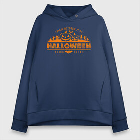 Женское худи Oversize хлопок с принтом Halloween в Екатеринбурге, френч-терри — 70% хлопок, 30% полиэстер. Мягкий теплый начес внутри —100% хлопок | боковые карманы, эластичные манжеты и нижняя кромка, капюшон на магнитной кнопке | 31 октября | halloween | halowen | ведьма | день всех святых | джек | костюм | кровь | лого | монстр | надпись | праздник | приведение | призрак | светильник | символ | страшная | тыква | ужасы | хеллоуин | хеллуин