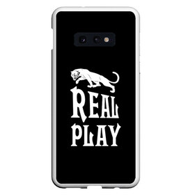 Чехол для Samsung S10E с принтом Real Play - черная пантера в Екатеринбурге, Силикон | Область печати: задняя сторона чехла, без боковых панелей | real play | большие кошки | игра | кошки | надпись | пантера