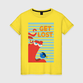 Женская футболка хлопок с принтом Get Lost в Екатеринбурге, 100% хлопок | прямой крой, круглый вырез горловины, длина до линии бедер, слегка спущенное плечо | dory | finding nemo | hank | vdzabma | в поисках немо | дори | хэнк