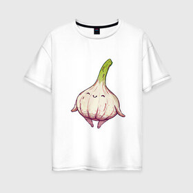 Женская футболка хлопок Oversize с принтом Милый чеснок в Екатеринбурге, 100% хлопок | свободный крой, круглый ворот, спущенный рукав, длина до линии бедер
 | арт | мило | милота | овощ | овощи | рисунок | свежие овощи | свежий овощ | свежий продукт | чеснок