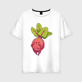 Женская футболка хлопок Oversize с принтом Свекла в Екатеринбурге, 100% хлопок | свободный крой, круглый ворот, спущенный рукав, длина до линии бедер
 | арт | мило | милота | овощ | овощи | рисунок | свежие овощи | свежий овощ | свежий продукт | свекла