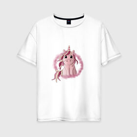 Женская футболка хлопок Oversize с принтом Розовый единорог в Екатеринбурге, 100% хлопок | свободный крой, круглый ворот, спущенный рукав, длина до линии бедер
 | 