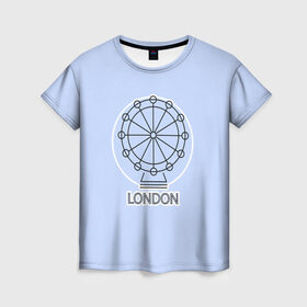 Женская футболка 3D с принтом Лондон London Eye в Екатеринбурге, 100% полиэфир ( синтетическое хлопкоподобное полотно) | прямой крой, круглый вырез горловины, длина до линии бедер | blue circle | england | english | europe | eye | gb | icon | london | travel | uk | vacation | англия | аттракцион | великобритания | европа | иконка | колесо обозрения | лондон | лондонский глаз | надпись | отпуск | поездка | путешествие |