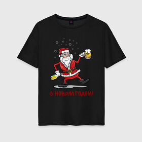 Женская футболка хлопок Oversize с принтом Дед Мороз с пивом 18+ в Екатеринбурге, 100% хлопок | свободный крой, круглый ворот, спущенный рукав, длина до линии бедер
 | 