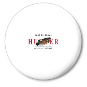 Значок с принтом Hunter в Екатеринбурге,  металл | круглая форма, металлическая застежка в виде булавки | hunter | будь сильнее | будь храбрым | охотник | тигр | хищник