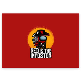 Поздравительная открытка с принтом Red Is The Impostor в Екатеринбурге, 100% бумага | плотность бумаги 280 г/м2, матовая, на обратной стороне линовка и место для марки
 | Тематика изображения на принте: among | among us | crewmate | dead | game | impistor | red | redemption | space | us | vote | выживший | игра | космос | красный | невиновный | предатель | самозванец