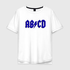 Мужская футболка хлопок Oversize с принтом ABCD надпись в Екатеринбурге, 100% хлопок | свободный крой, круглый ворот, “спинка” длиннее передней части | abcd | ac dc | acdc | band | logo | metal | music | rock | алфавит | буквы | имитация | леттеринг | лого | металл | музыка | надпись | пародия | рок | синий