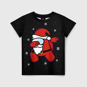 Детская футболка 3D с принтом Santa Claus (Among Us) в Екатеринбурге, 100% гипоаллергенный полиэфир | прямой крой, круглый вырез горловины, длина до линии бедер, чуть спущенное плечо, ткань немного тянется | 2021 | 21 | 2k21 | among | among us | christmas | crewmate | game | impistor | new | santa | snow | space | us | vote | year | выживший | год | дед | игра | клаус | космос | мороз | невиновный | новый | предатель | рождество | самозванец | сант