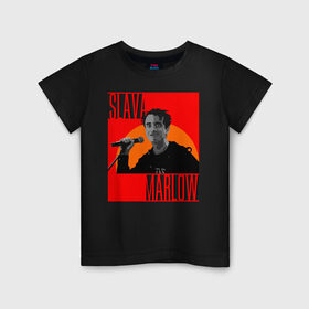 Детская футболка хлопок с принтом SLAVA MARLOW в Екатеринбурге, 100% хлопок | круглый вырез горловины, полуприлегающий силуэт, длина до линии бедер | slava marlow | артемготлиб | моргенштерн | рэп