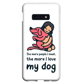 Чехол для Samsung S10E с принтом Моя собака в Екатеринбурге, Силикон | Область печати: задняя сторона чехла, без боковых панелей | dog | анти | девочек | животные | известная | любовь | люди | надпись | одиночество | прикол | розовая | собака | собачка | хозяйка | цитата | щенок