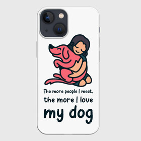 Чехол для iPhone 13 mini с принтом Моя собака в Екатеринбурге,  |  | dog | анти | девочек | животные | известная | любовь | люди | надпись | одиночество | прикол | розовая | собака | собачка | хозяйка | цитата | щенок