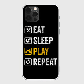 Чехол для iPhone 12 Pro Max с принтом Eat Sleep Play Repeat в Екатеринбурге, Силикон |  | Тематика изображения на принте: art | food | gamepad | games | inscription | joystick | schedule | sleep | text | арт | джойстик | еда | игры | надпись | расписание | сон | текст