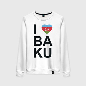Женский свитшот хлопок с принтом Baku в Екатеринбурге, 100% хлопок | прямой крой, круглый вырез, на манжетах и по низу широкая трикотажная резинка  | azerbaijan | baku | азербайджан | баку | герб | флаг