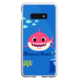 Чехол для Samsung S10E с принтом Mummy shark в Екатеринбурге, Силикон | Область печати: задняя сторона чехла, без боковых панелей | baby shark | daddy shark | mummy shark | бэйби шарк