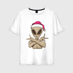 Женская футболка хлопок Oversize с принтом Alien Santa в Екатеринбурге, 100% хлопок | свободный крой, круглый ворот, спущенный рукав, длина до линии бедер
 | 