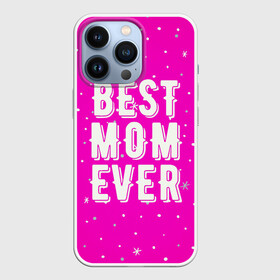 Чехол для iPhone 13 Pro с принтом Лучшая мама в Екатеринбурге,  |  | best | ever | mom | звезды | лучшая | мама | розовый | снежинки | фуксия | ярко