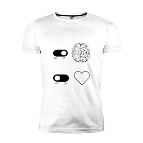 Мужская футболка хлопок Slim с принтом Включи мозг, отключи сердце в Екатеринбурге, 92% хлопок, 8% лайкра | приталенный силуэт, круглый вырез ворота, длина до линии бедра, короткий рукав | 
