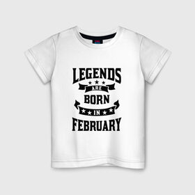 Детская футболка хлопок с принтом Легенда рождённая в феврале в Екатеринбурге, 100% хлопок | круглый вырез горловины, полуприлегающий силуэт, длина до линии бедер | английский | английский текст | английский язык | арт | вектор | день рождение | иностранный | иностранный текст | иностранный язык | легенда | рисунок | рождение | февраль